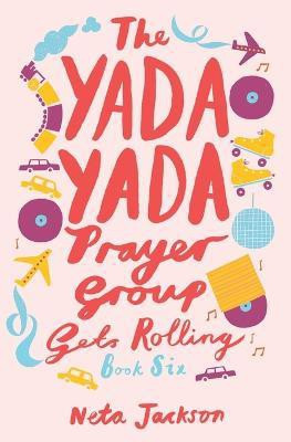 The Yada Yada Prayer Group Gets Rolling(English, Paperback, Jackson Neta)
