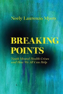 Breaking Points(English, Paperback, Myers Neely Laurenzo)