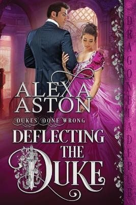 Deflecting the Duke(English, Paperback, Aston Alexa)