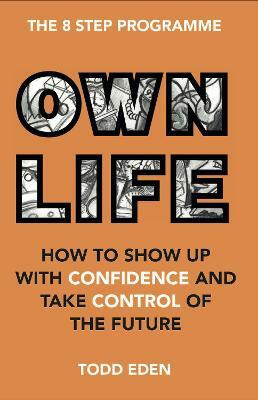 Own Life(English, Paperback, Eden Todd)