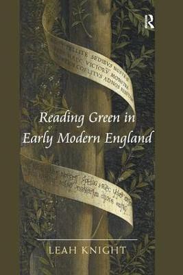 Reading Green in Early Modern England(English, Paperback, Knight Leah)