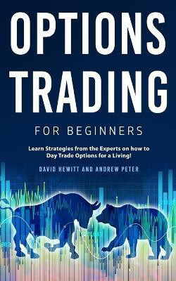 Options Trading for Beginners(English, Paperback, Hewitt David)