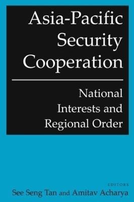 Asia-Pacific Security Cooperation: National Interests and Regional Order(English, Paperback, Tan See Seng)