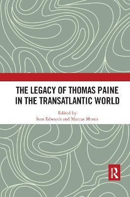 The Legacy of Thomas Paine in the Transatlantic World(English, Paperback, unknown)