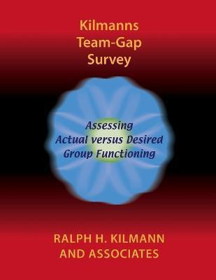 Kilmanns Team-Gap Survey(English, Paperback, Kilmann Ralph H.)