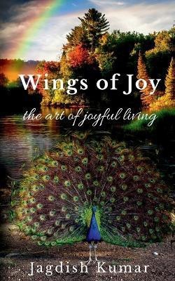 Wings of Joy(English, Paperback, Kumar Jagdish)