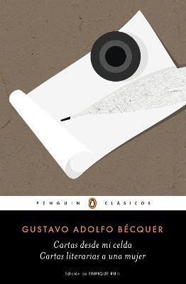 Cartas desde mi celda - Cartas literarias a una mujer / Letters from My Cell -Literary Letters to a Woman(Spanish, Paperback, Becquer Gustavo Adolfo)