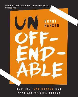 Unoffendable Bible Study Guide plus Streaming Video(English, Paperback, Hansen Brant)