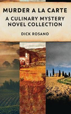 Murder A La Carte(English, Hardcover, Rosano Dick)