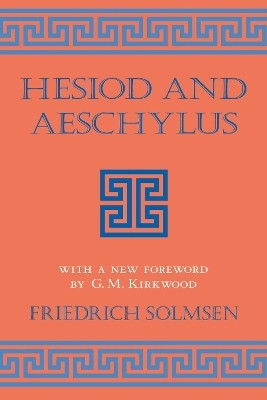 Hesiod and Aeschylus(English, Paperback, Solmsen Friedrich)