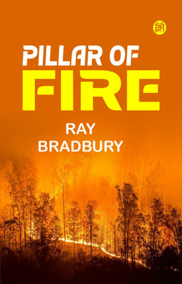Pillar of Fire(Paperback, Ray Bradbury)
