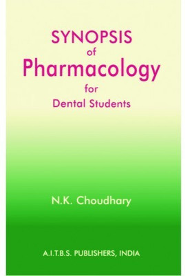 Synopsis of Pharmacology for Dental Students(English, Paperback, Choudhary N K)