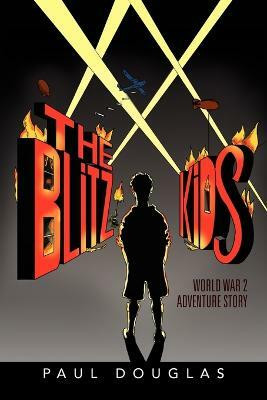 The Blitz Kids(English, Paperback, Douglas Paul)