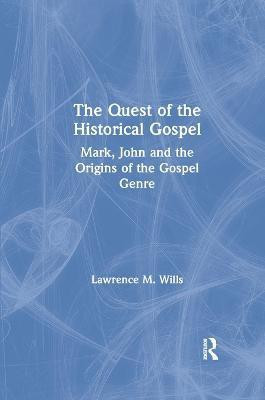 The Quest of the Historical Gospel(English, Paperback, Wills Lawrence M.)