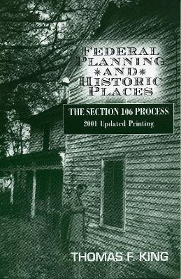 Federal Planning and Historic Places(English, Paperback, King Thomas F.)