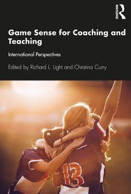 Game Sense for Teaching and Coaching(English, Paperback, unknown)