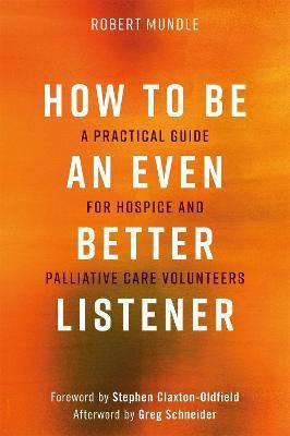 How to Be an Even Better Listener(English, Electronic book text, Mundle Robert)