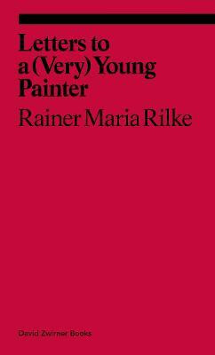 Letters to a Young Painter(English, Paperback, Rilke Rainer Maria)