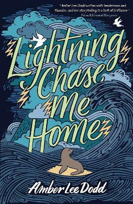 Lightning Chase Me Home(English, Paperback, Lee Dodd Amber)