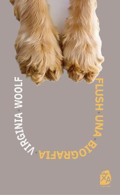 Flush: Una biografia(Spanish, Paperback, Woolf Virginia)