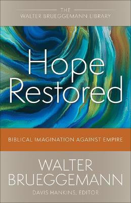 Hope Restored(English, Paperback, Brueggemann Walter)