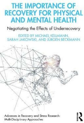 The Importance of Recovery for Physical and Mental Health(English, Paperback, unknown)