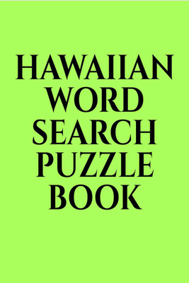HAWAIIAN WORD SEARCH PUZZLE BOOK(English, Paperback, Gss)