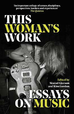This Woman's Work(English, Paperback, Various)