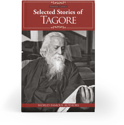 Selected Stories of Tagore | Hardbound Edition(Hardcover, Pinwheel Books)