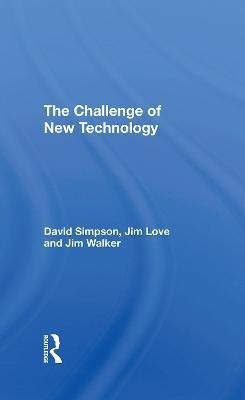 The Challenge Of New Technology(English, Hardcover, Simpson David)