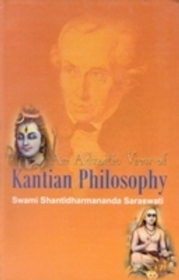 An Advaitic View of Kantian Philosophy(Paperback, Swami ShantiDharmananda Saraswati)