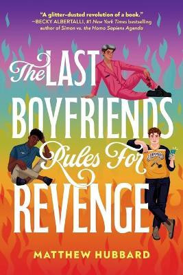 The Last Boyfriends Rules for Revenge(English, Paperback, Hubbard Matthew)