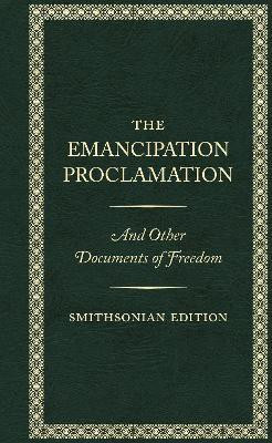 The Emancipation Proclamation - Smithsonian Edition(English, Hardcover, Lincoln Abraham)