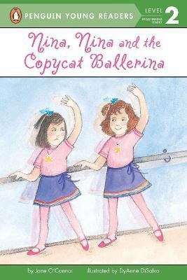 Nina, Nina and the Copycat Ballerina(English, Paperback, O'Connor Jane)