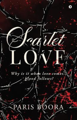 Scarlet Love(English, Paperback, Paris Boora)