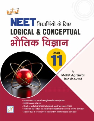 Logical & Conceptual Bhautik Vigyan for NEET - 11(Paperback, Mohit Agrawal (M.A. Sir))