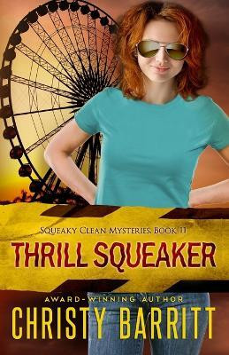 Thrill Squeaker(English, Paperback, Barritt Christy)
