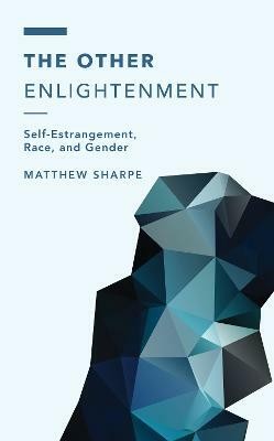 The Other Enlightenment(English, Hardcover, Sharpe Matthew)