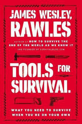 Tools for Survival(English, Paperback, Rawles James Wesley,)