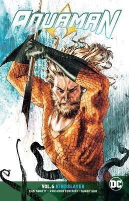 Aquaman Volume 6(English, Paperback, Abnett Dan)