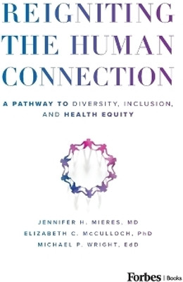 Reigniting the Human Connection(English, Paperback, Mieres Jennifer H.)