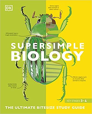 Super Simple Biology: The Ultimate Bitesize Study Guide (DK Super Simple) (FOR KIDS 10-18 years)(English, Paperback, unknown)