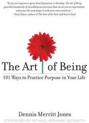 The Art of Being(English, Paperback, Jones Dennis Merritt)