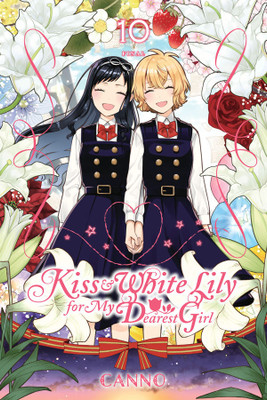 Kiss and White Lily for My Dearest Girl, Vol. 10(English, Paperback, Canno Canno)