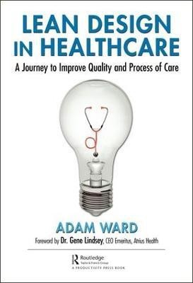 Lean Design in Healthcare(English, Hardcover, Ward Adam)