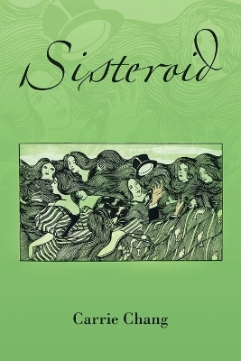 Sisteroid(English, Paperback, Chang Carrie)