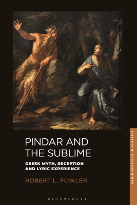 Pindar and the Sublime(English, Hardcover, Fowler Robert L. Professor)