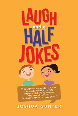 Laugh and a Half Jokes(English, Hardcover, Gunter Joshua)