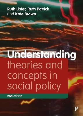 Understanding Theories and Concepts in Social Policy(English, Paperback, Lister Ruth)