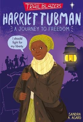 Trailblazers: Harriet Tubman(English, Paperback, Agard Sandra A.)